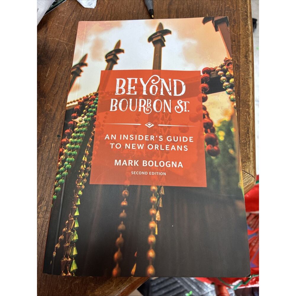 Beyond Bourbon St.: An Insider's Guide to New Orleans Autograph Signed